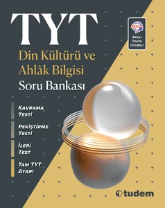 TYT DİN KÜLTÜRÜ VE AHLAK BİLGİSİ SORU BANKASI
